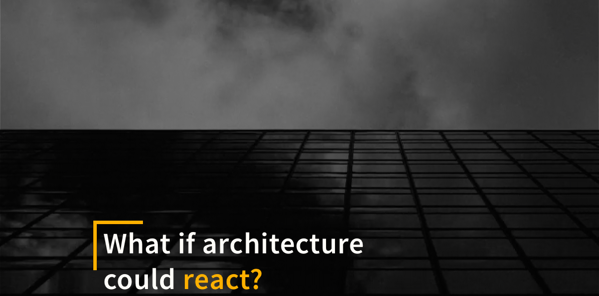 Laka Competition’15: Architecture that Reacts