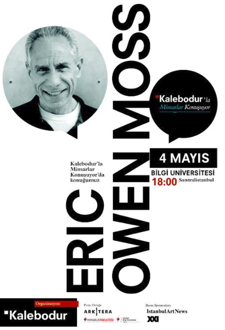 Kalebodur talks with Architects:Eric Owen Moss in Istanbul | 4 May 2015