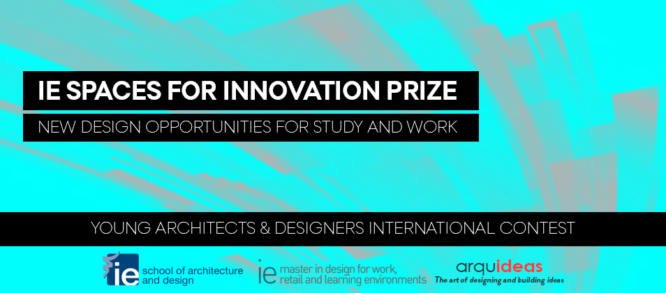 IE SPACES For Innovation Prize | Young Architects & Designers