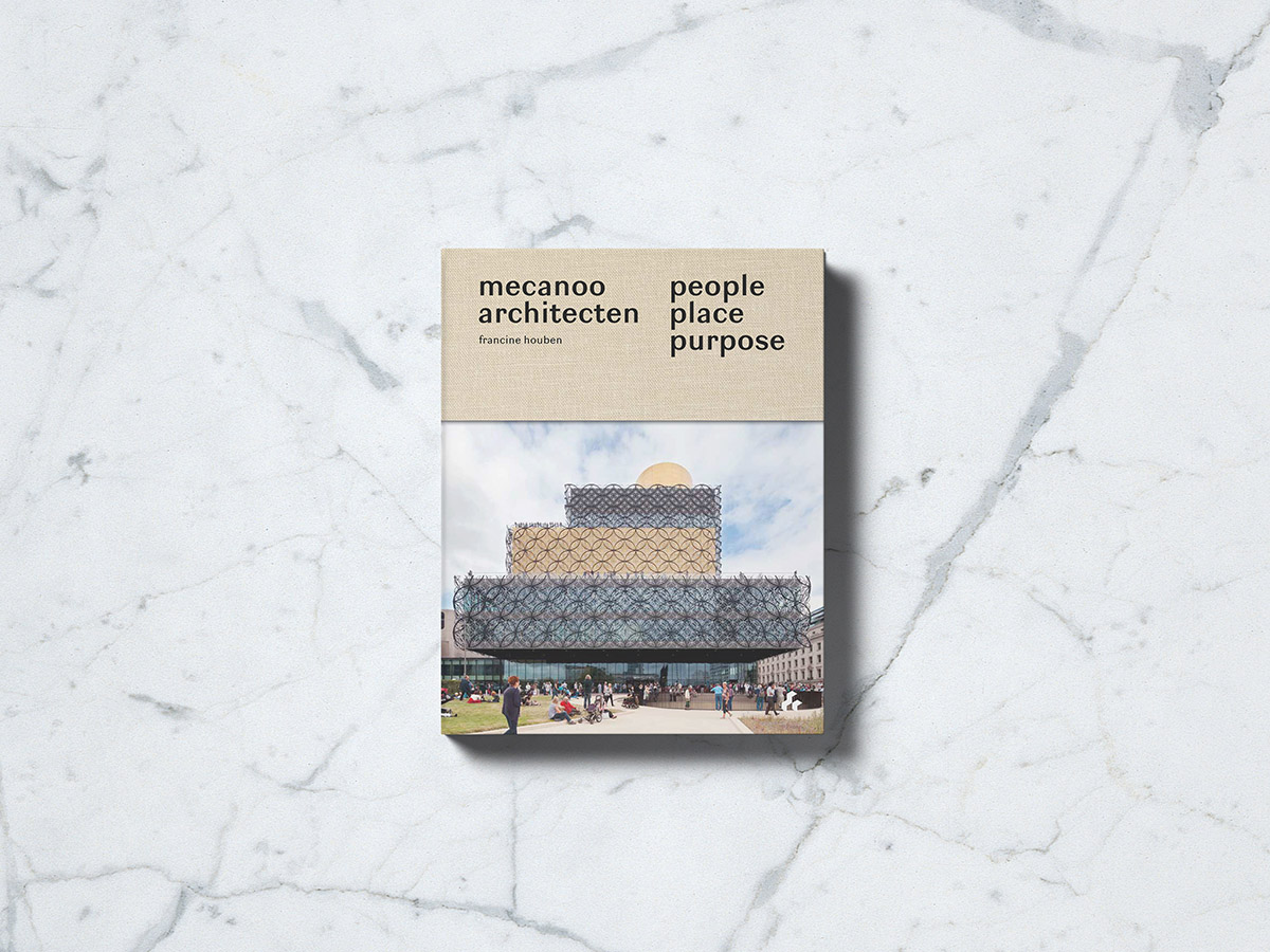 Mecanoo releases new monograph: People Place Purpose, Francine Houben/Mecanoo