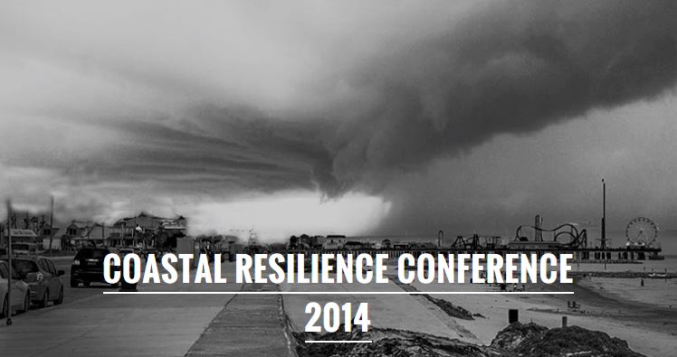 Coastal Resilience Conference 2014