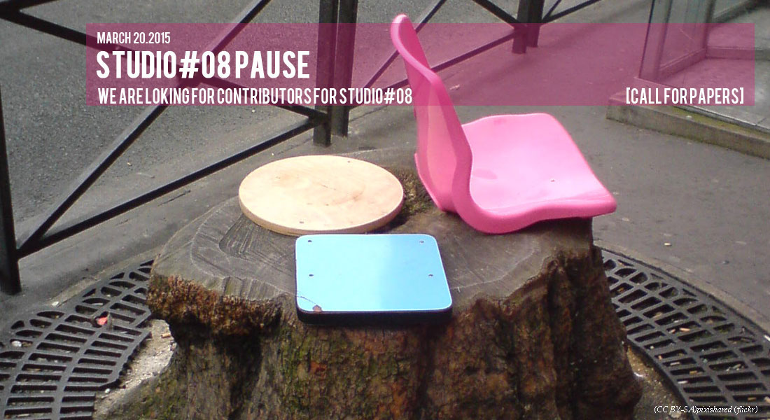 Call for Papers:Studio #08 Pause