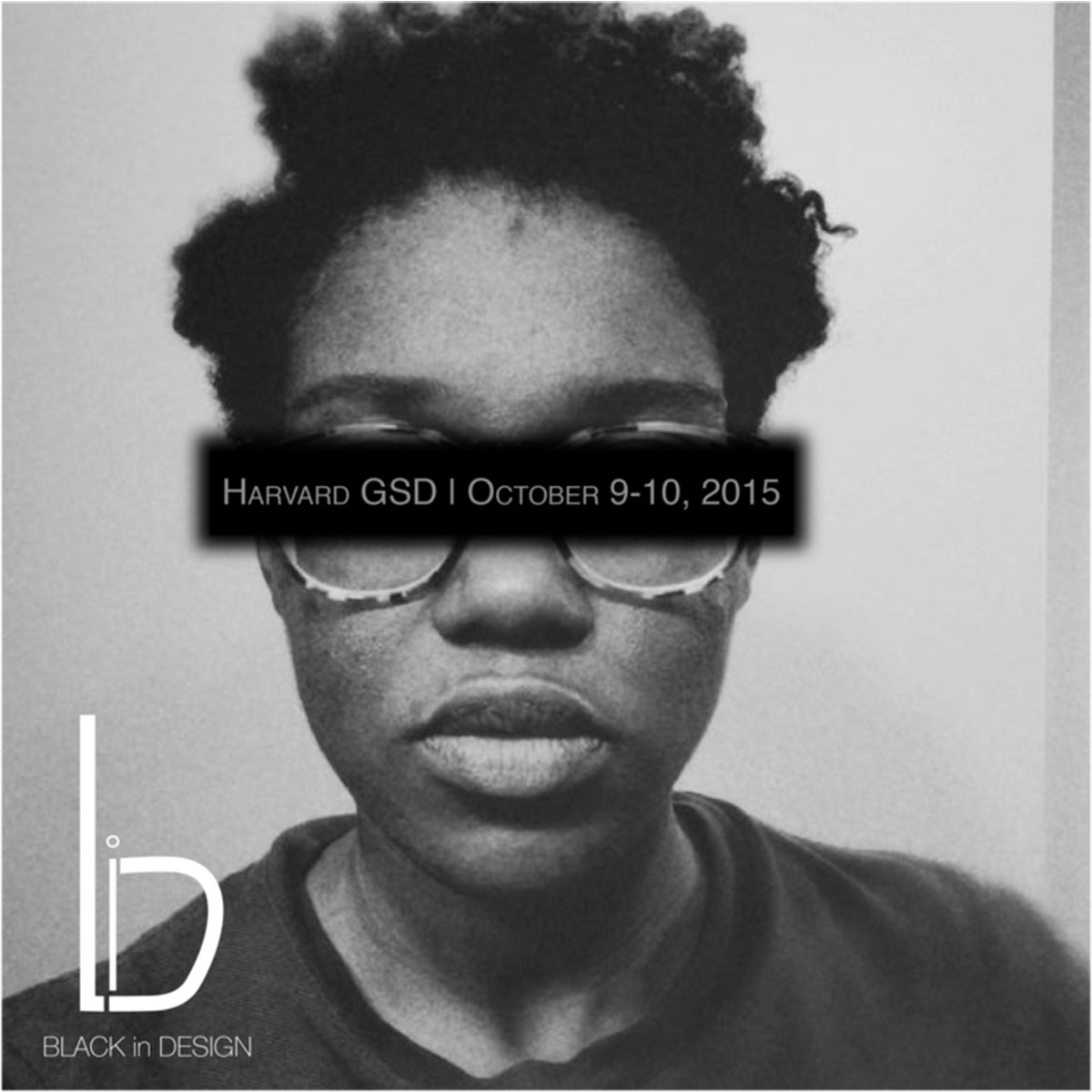 Harvard&rsquo;s first Black in Design Conference, October 9 - 10, 2015