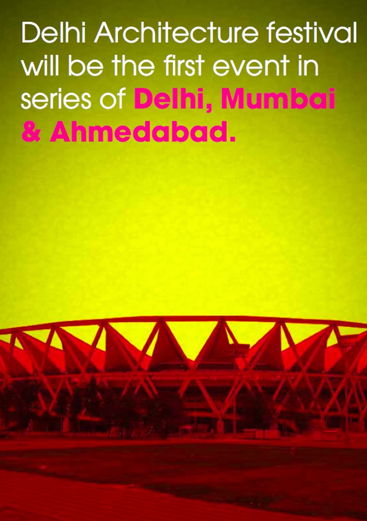 India celebrates its first Global Architecture Event with Delhi Architecture Festival 2016