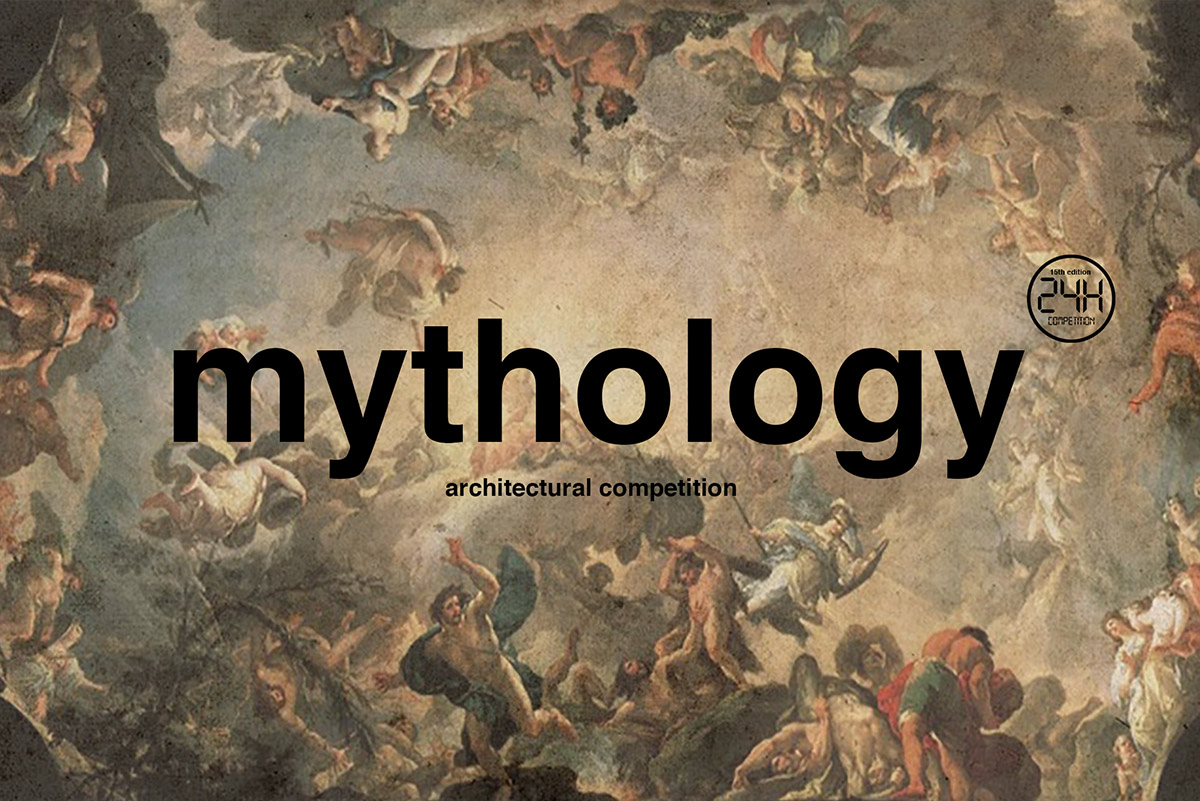 Call for Ideas: 24H Competition 15th Edition ’Mythology’