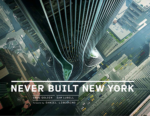 Never Built New York is a new publication covering New York’s unbuilt but speculative projects