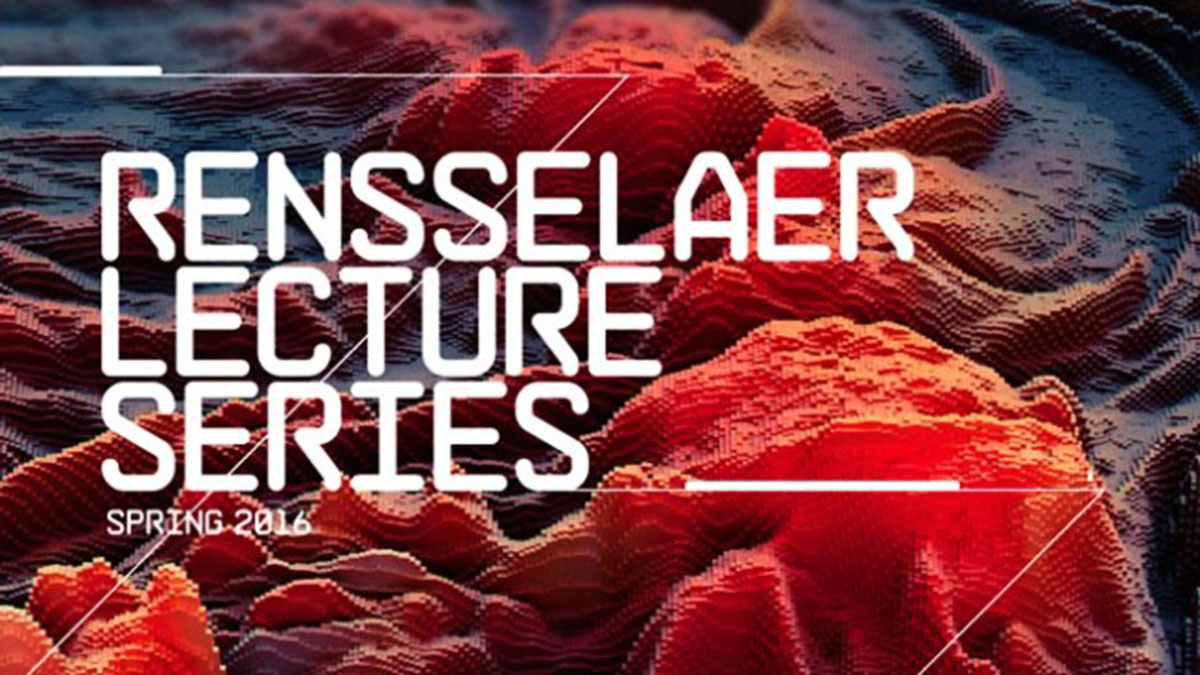 Rensselaer, Lecture Series Spring &rsquo;16