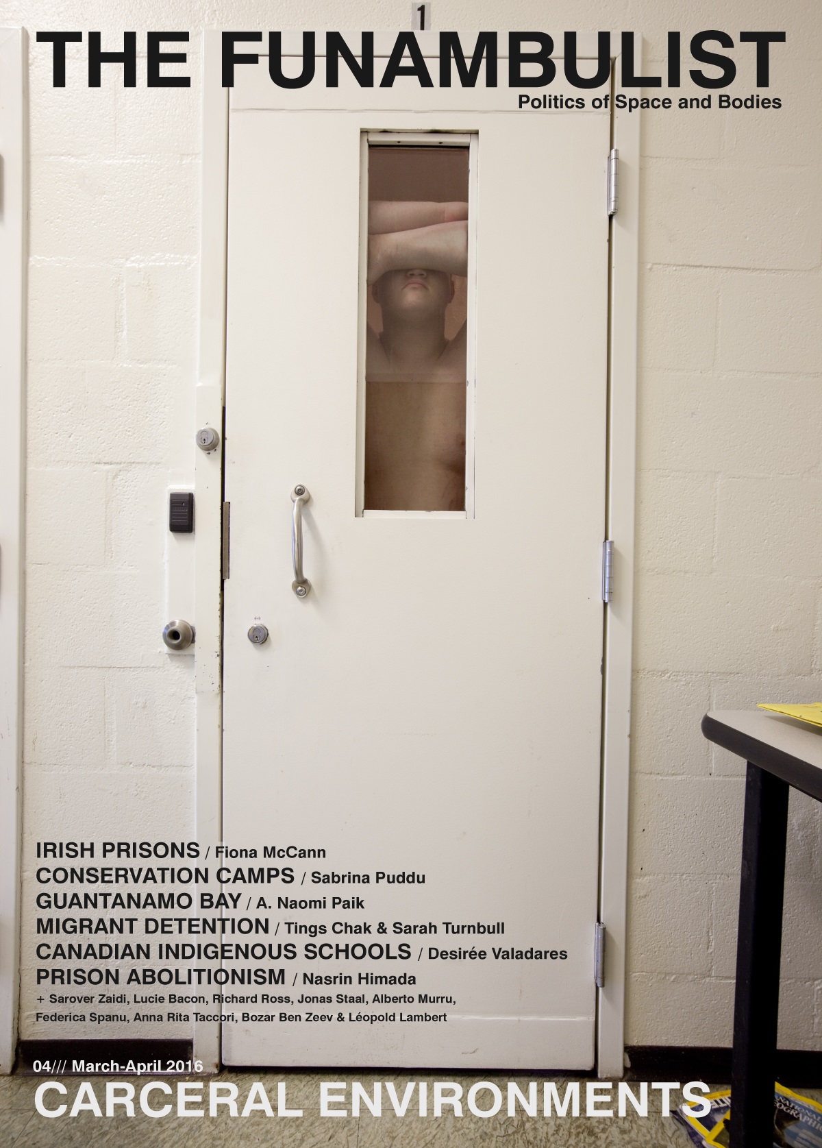The Funambulist Magazine 04 (Mar-Apr 2016): &rsquo;Carceral Environments&rsquo; Is Now Out