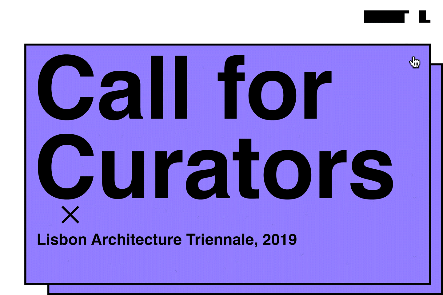 Call for curator for Lisbon Architecture Triennale 2019