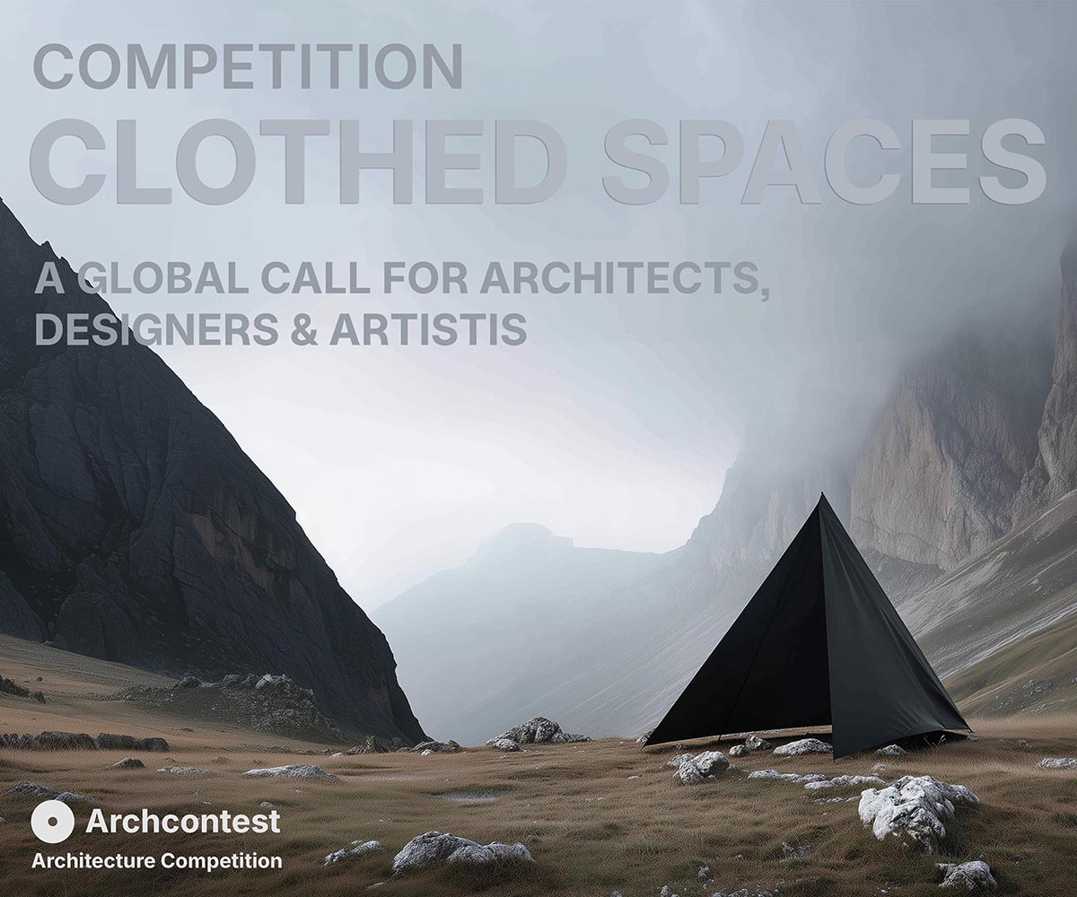 Architecture competition: Clothed Spaces