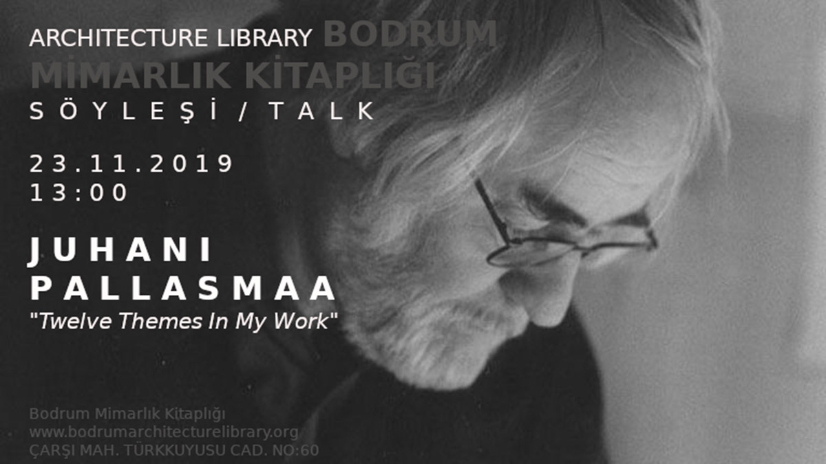 Finnish architect Juhani Pallasmaa to give lecture on November 23 at Bodrum Architecture Library