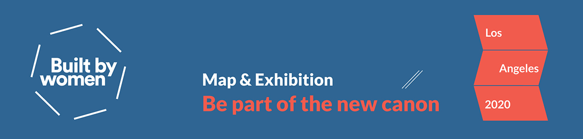 Call for submissions to Built By Women Los Angeles 2020 competition