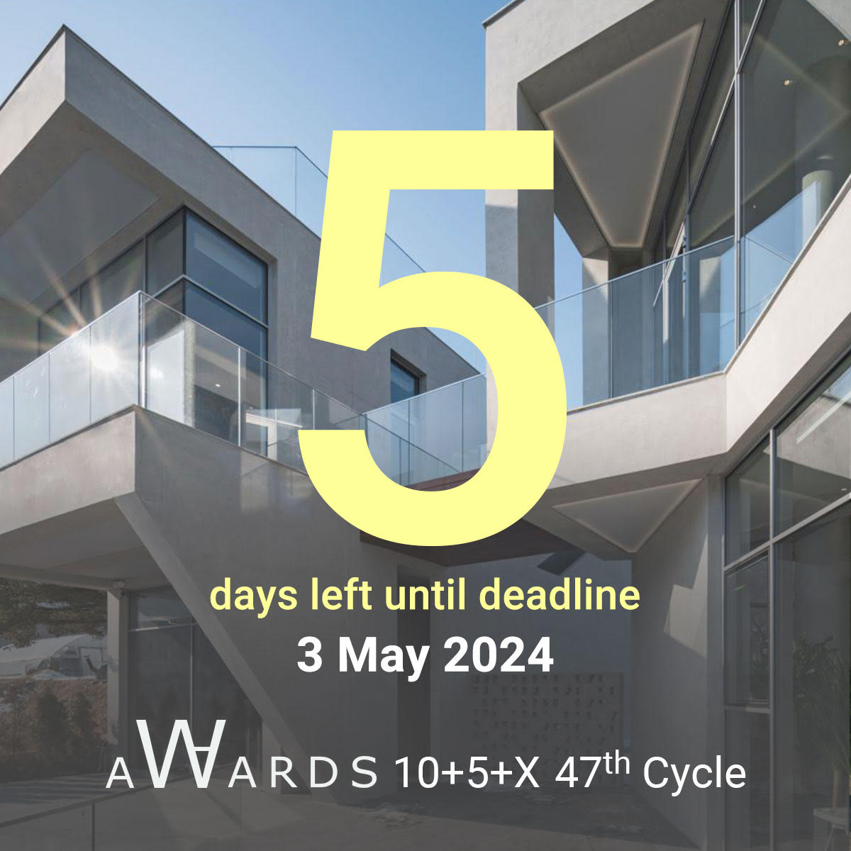Only 5 days left to enter WA Awards 10+5+X 47th Cycle