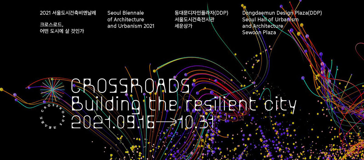 Seoul Biennale Of Architecture And Urbanism 2021 will held online opening on September 16-17