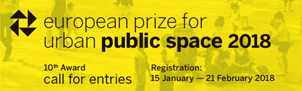 Call for Entries for the Tenth European Prize for Urban Public Space