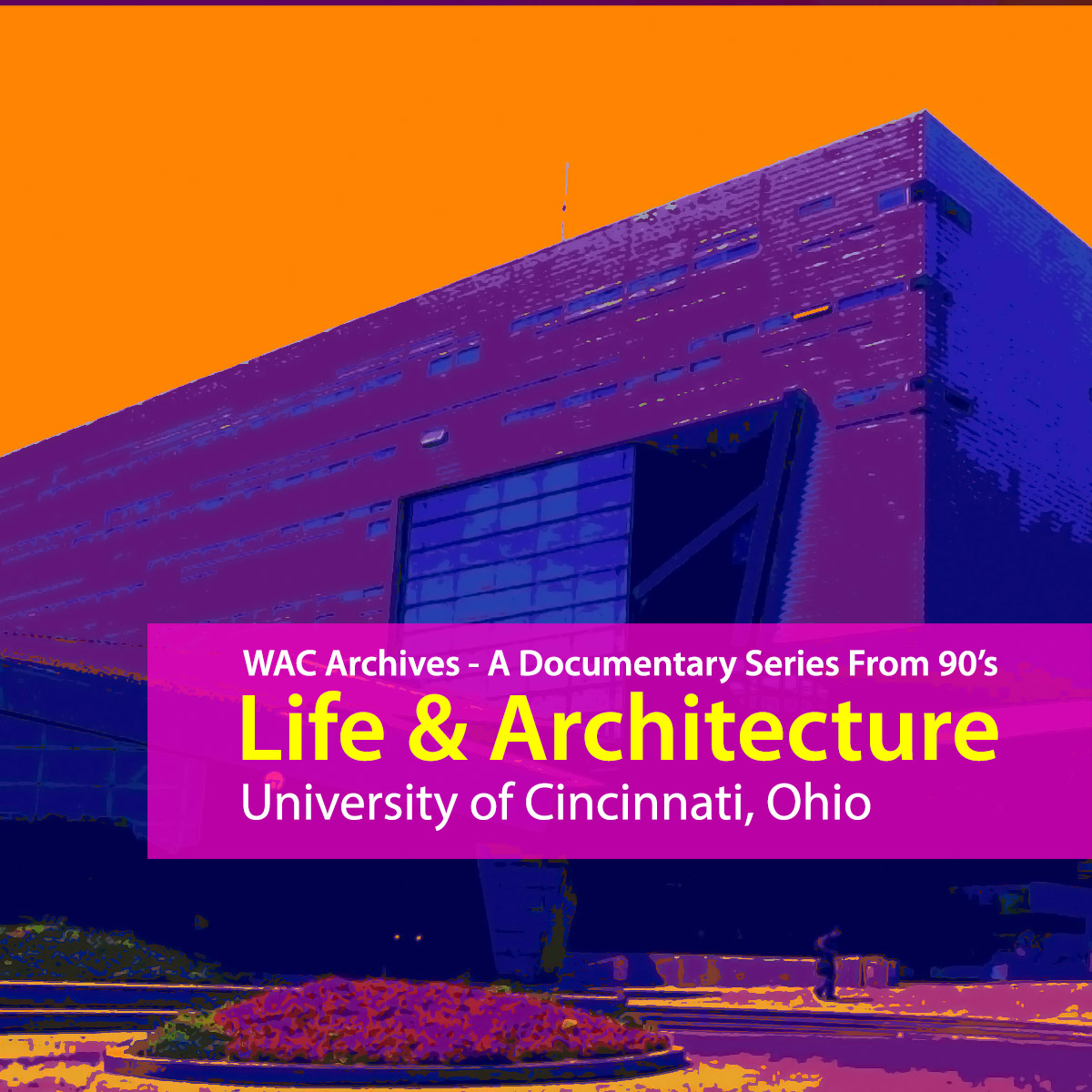 WAC's new documentary explores the design of masterplan of the Cincinnati University campus in Ohio