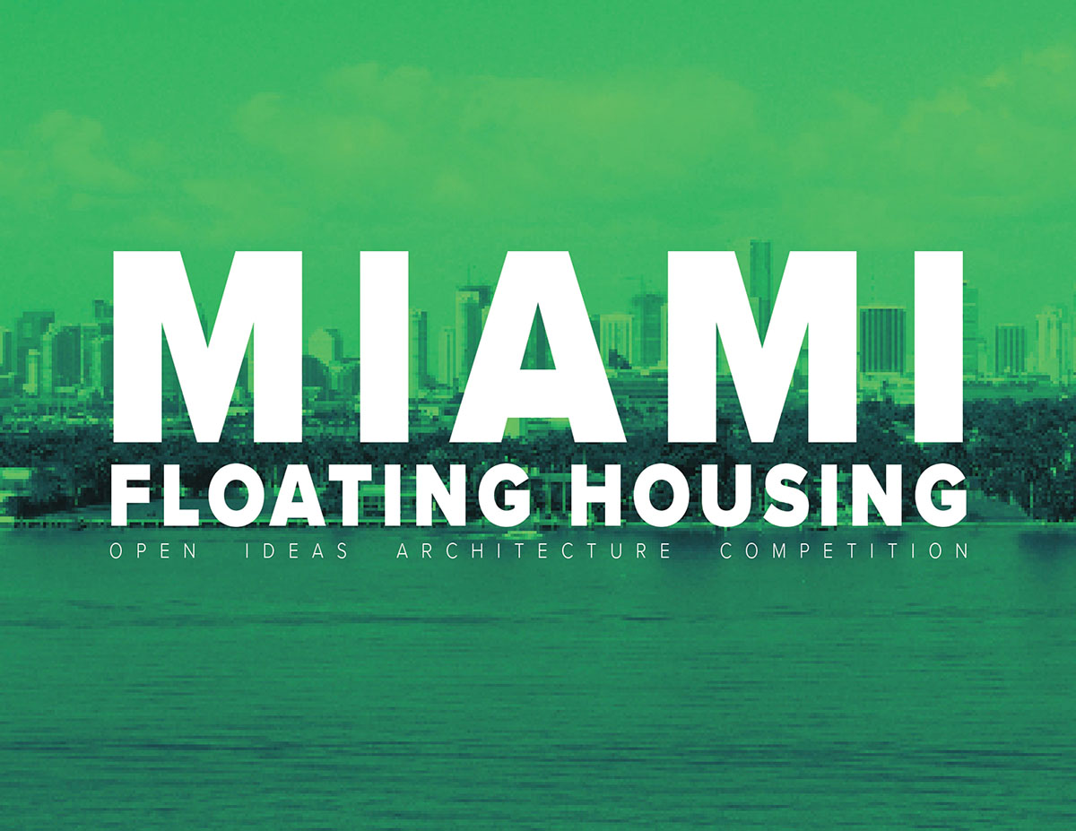 Призыв к регистрации на открытый конкурс идей плавучего жилья в Майами 