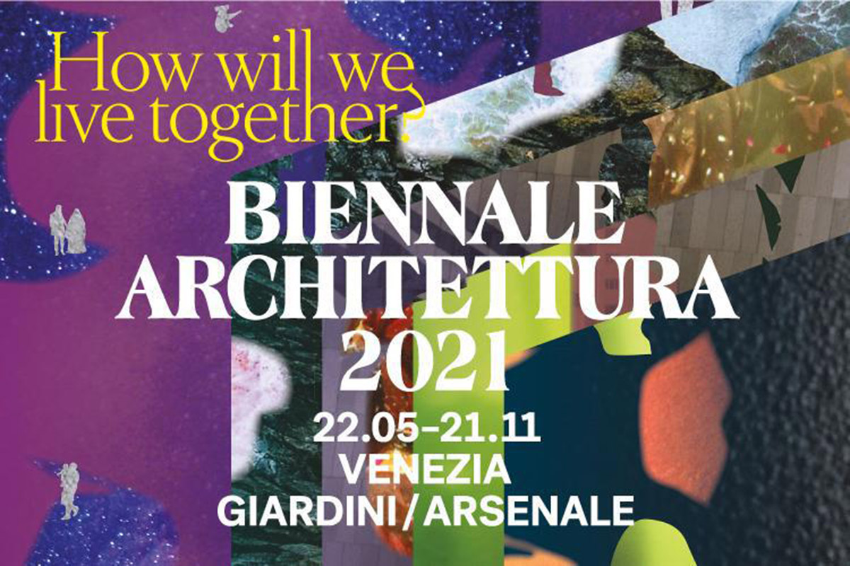 Venice Architecture Biennale 2021 will open to the public from May 22 to November 21 as it is planned