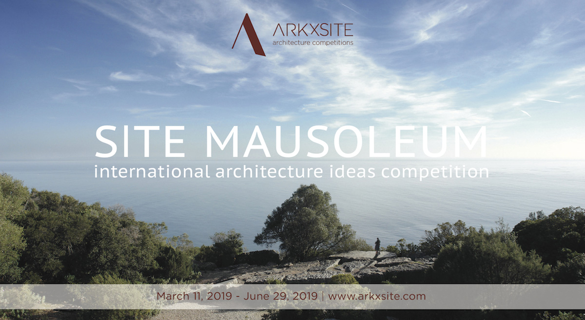 ARKxSITE Announced Site Mausoleum International Architecture Ideas Competition