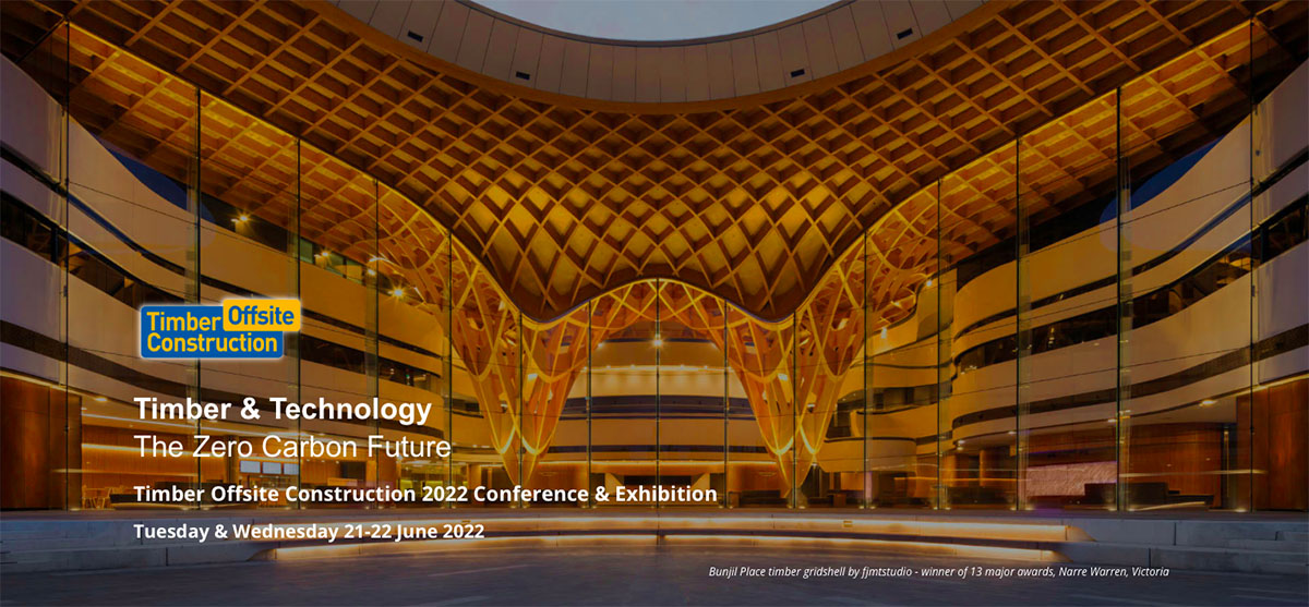 Конференция и выставка Timber Offsite Construction 2022 пройдет 21-22 июня в Мельбурне.
