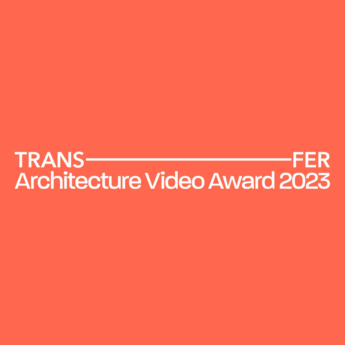 Call for submissions to TRANSFER Architecture Video Award 2023