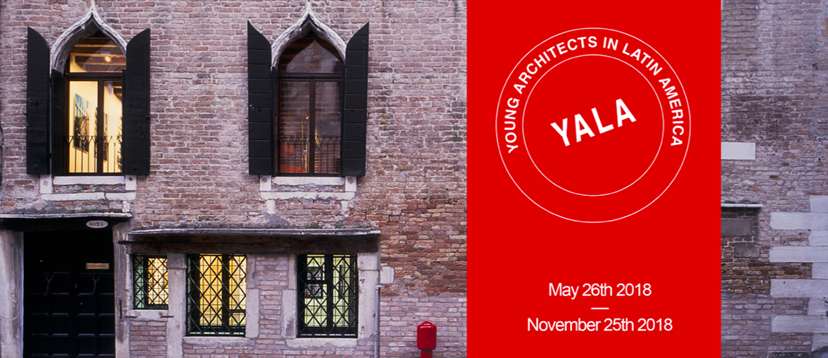 Young Architects in Latin America at Venice Architecture Biennale